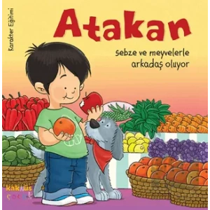 Atakan Sebze ve Meyvelerle Arkadaş Oluyor