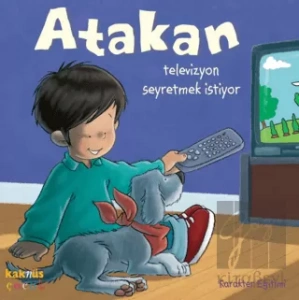 Atakan Televizyon Seyretmek İstiyor