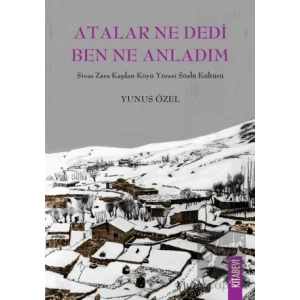 Atalar Ne Dedi Ben Ne Anladım