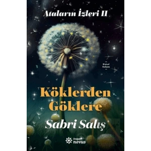 Ataların İzleri 2: Köklerden Göklere