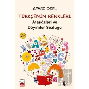 Atasözleri ve Deyimler Sözlüğü - Türkçenin Renkleri