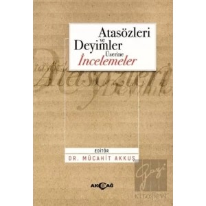 Atasözleri ve Deyimler Üzerine İncelemeler