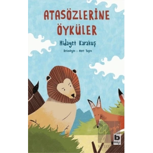 Atasözlerine Öyküler