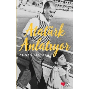 Atatürk Anlatıyor