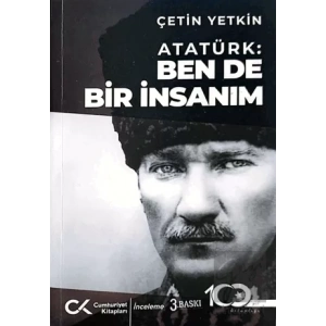 Atatürk: Ben de Bir İnsanım