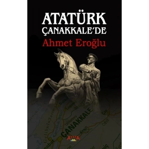 Atatürk Çanakkalede