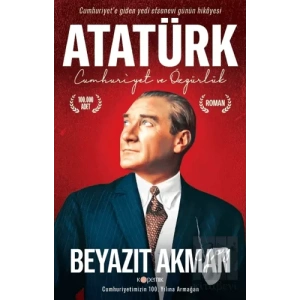 Atatürk - Cumhuriyet ve Özgürlük
