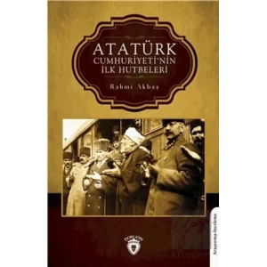 Atatürk Cumhuriyeti’nin İlk Hutbeleri