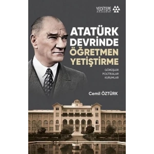 Atatürk Devrinde Öğretmen Yetiştirme
