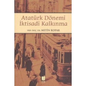 Atatürk Dönemi İktisadi Kalkınma