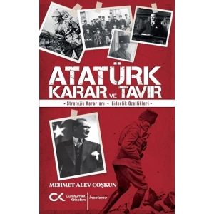 Atatürk Karar ve Tavır