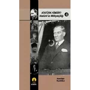 Atatürk Kimdir? 4 -Atatürkün Milliyetçiliği-