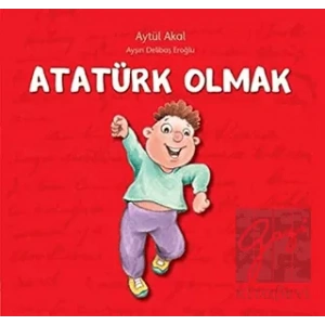 Atatürk Olmak