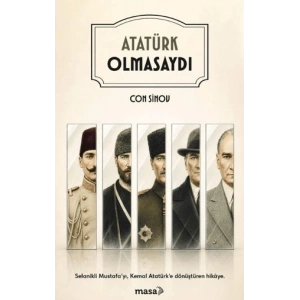 Atatürk Olmasaydı