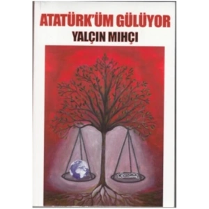 Atatürküm Gülüyor