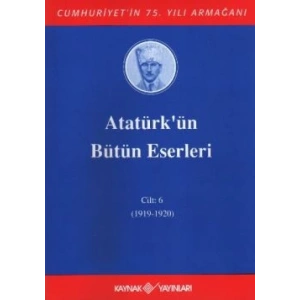 Atatürkün Bütün Eserleri Cilt: 6 (1919-1920)