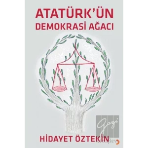 Atatürkün Demokrasi Ağacı