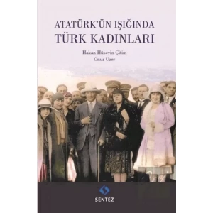 Atatürkün Işığında Türk Kadınları