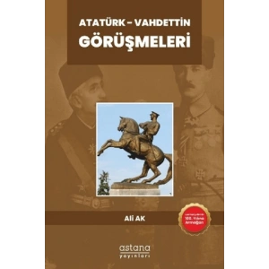 Atatürk - Vahdettin Görüşmeleri