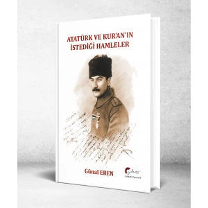 Atatürk ve Kur’an’ın İstediği Hamleler - Ciltli