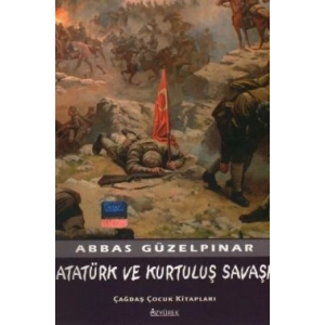 Atatürk ve Kurtuluş Savaşı