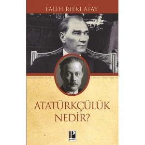 Atatürkçülük Nedir?