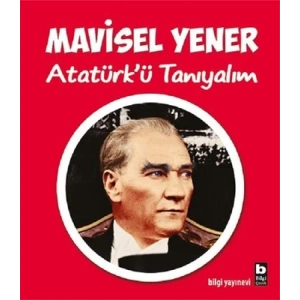 Atatürk’ü Tanıyalım