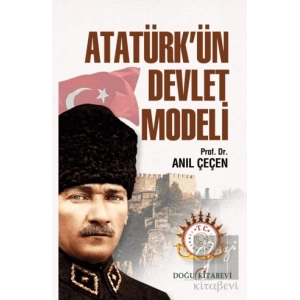 Atatürk’ün Devlet Modeli
