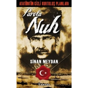 Atatürk’ün Gizli Kurtuluş Planları - Parola Nuh