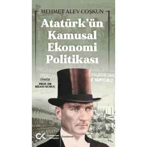 Atatürk’ün Kamusal Ekonomi Politikası