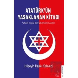 Atatürk’ün Yasaklanan Kitabı