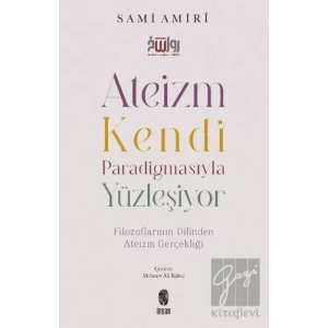 Ateizm Kendi Paradigmasıyla Yüzleşiyor