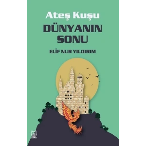 Ateş Kuşu 3 - Dünyanın Sonu