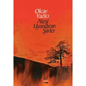 Ateşi Uyandıran Şiirler