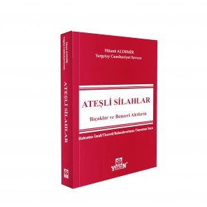 Ateşli Silahlar Bıçaklar ve Benzeri Aletlerin