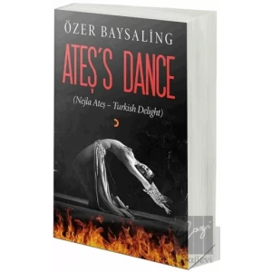 Ateş’s Dance