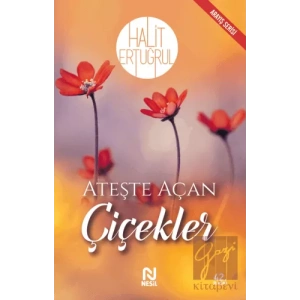 Ateşte Açan Çiçekler