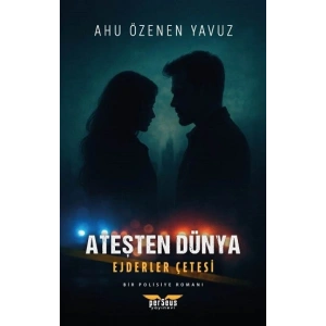 Ateşten Dünya – Ejderler Çetesi