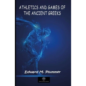 Athletics and Games of the Ancient Greeks