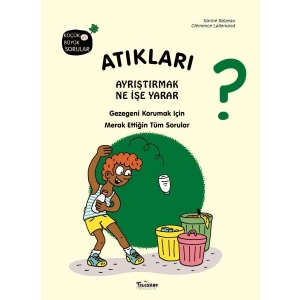Atıkları Ayrıştırmak Ne İşe Yarar?(Ciltli)