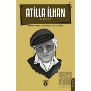 Atilla İlhan Hayatı Biyografi