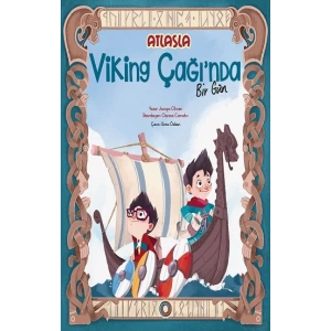 Atlas’la Viking Çağı’nda Bir Gün