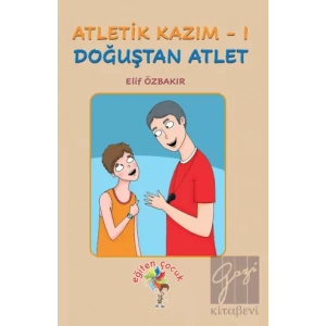 Atletik Kazım - 1 Doğuştan Atlet