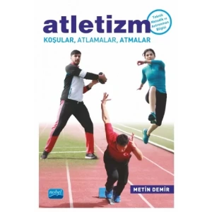 ATLETİZM Koşular, Atlamalar, Atmalar