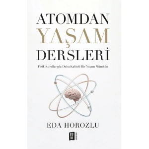 Atomdan Yaşam Dersleri