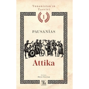 Attika - Yunanistan’ın Tasviri 1. Kitap
