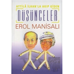 Attila İlhan’la Akıp Giden Düşünceler