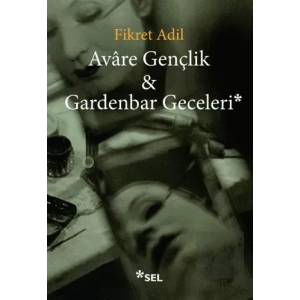 Avare Gençlik ve Gardenbar Geceleri