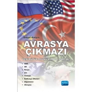 AVRASYA ÇIKMAZI- Yeni Büyük Oyunu Kim Kazanacak?