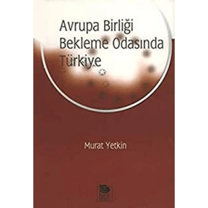 Avrupa Birliği Bekleme Odasında Türkiye